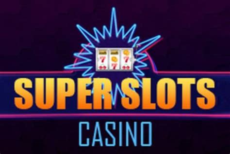 super slots casino no deposit bonus 2022